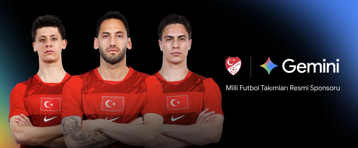 Google Gemini, T&uuml;rkiye Mill&icirc; Futbol Takımları'nın Resmi Sponsoru Oldu