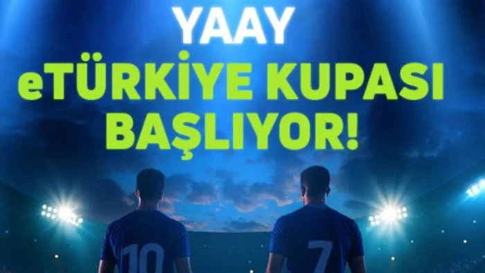 Yaay, eT&uuml;rkiye Kupası&rsquo;nın isim sponsoru oldu